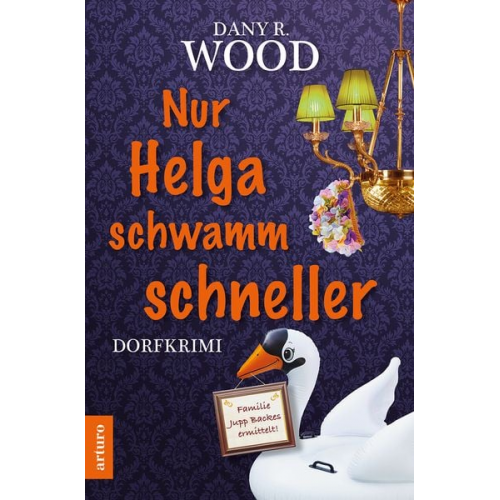 Dany R. Wood - Nur Helga schwamm schneller