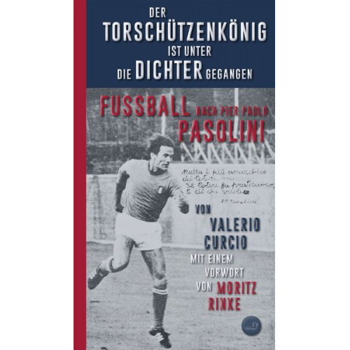 Valerio Curcio - Der Torschützenkönig ist unter die Dichter gegangen