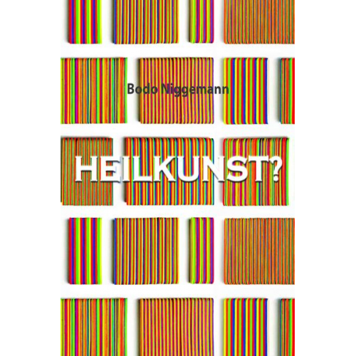 Bodo Niggemann - Heilkunst?