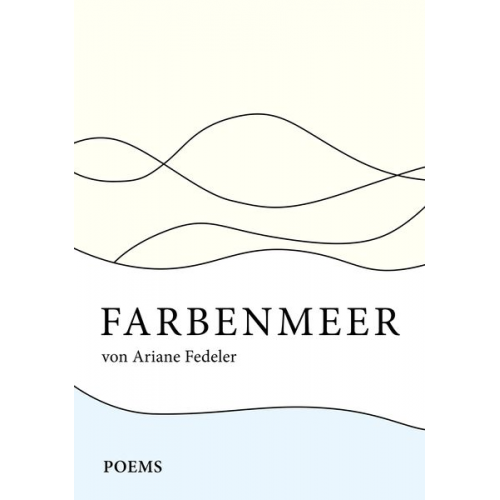 Ariane Fedeler - Farbenmeer