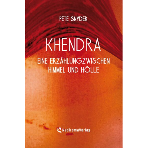 Pete Snyder - Khendra - Eine Erzählung zwischen Himmel und Hölle