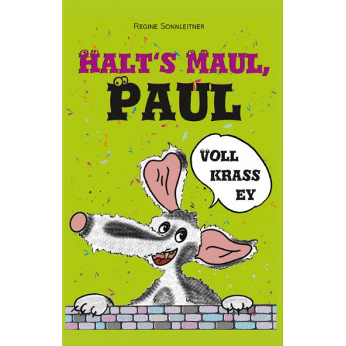 Regine Sonnleitner - Halt's Maul, Paul