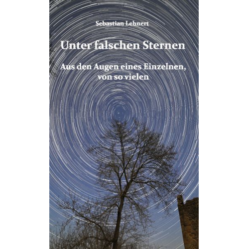 Sebastian Lehnert - Unter falschen Sternen