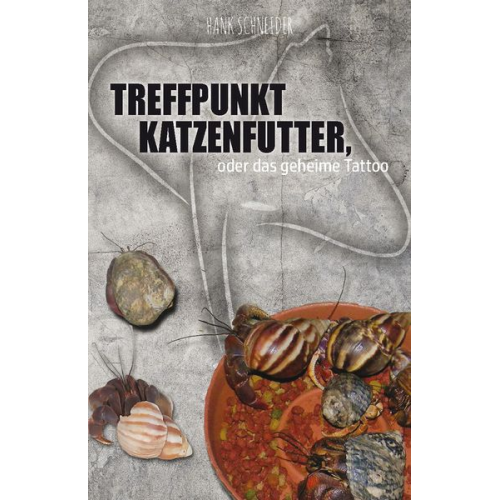 Hank Schneider - Treffpunkt Katzenfutter