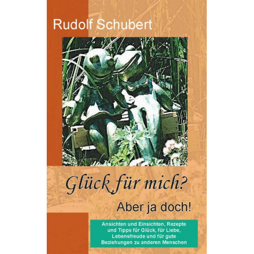 Rudolf Schubert - Glück für mich? Aber ja doch!