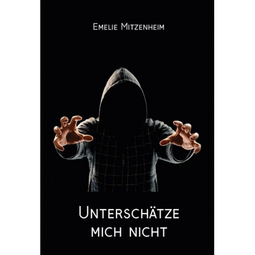 Emelie Mitzenheim - Unterschätze mich nicht