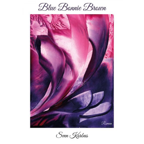 Sven Korbus - Blue Bonnie Brown