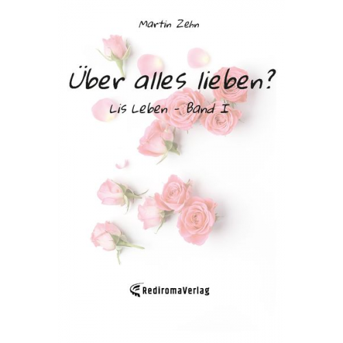 Martin Zehn - Über alles lieben?