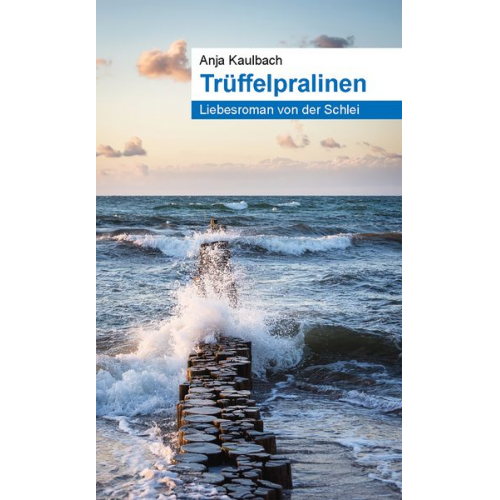 Anja Kaulbach - Trüffelpralinen