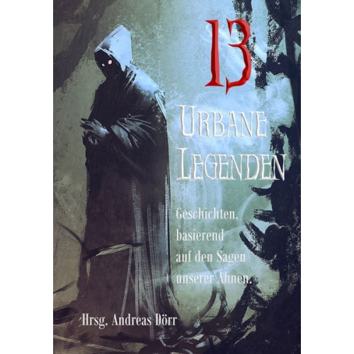 Eva Hausmann Lennox Lethe Monika Grasl Stefan Junghanns Gordon McBane - 13 Urbane Legenden