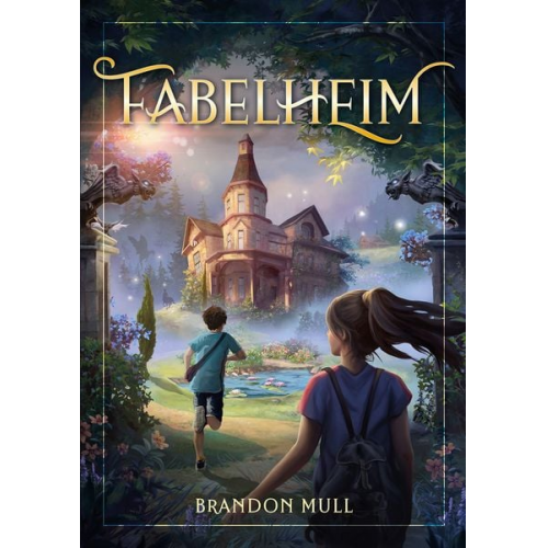 Brandon Mull - Fabelheim Band 1