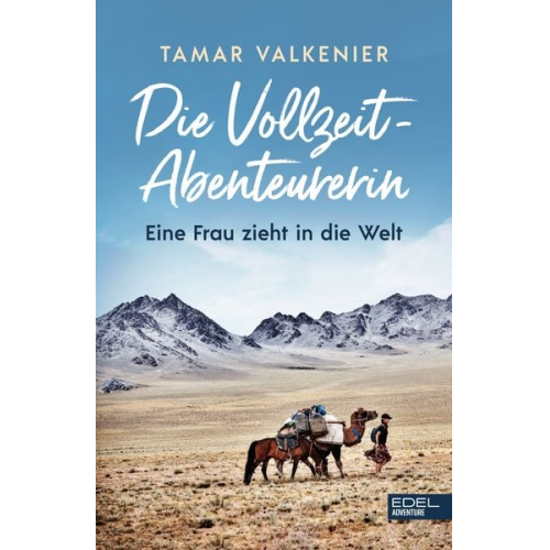 Tamar Valkenier - Die Vollzeit-Abenteurerin