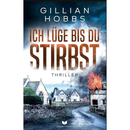 Gillian Hobbs - Ich lüge bis du stirbst: Thriller