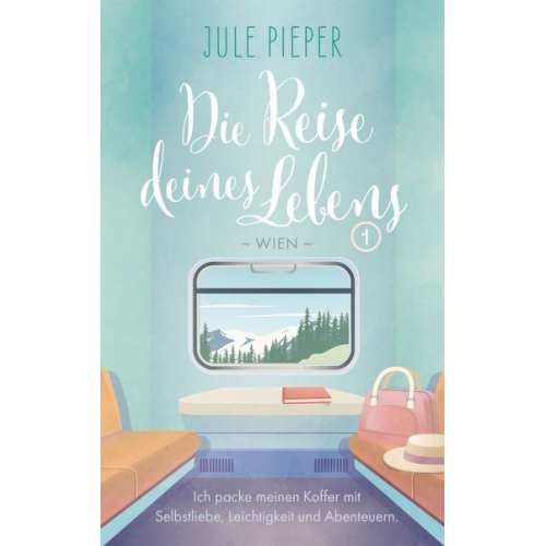 Jule Pieper - Die Reise deines Lebens