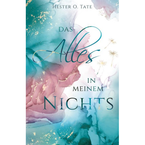 Hester O. Tate - Das Alles in meinem Nichts