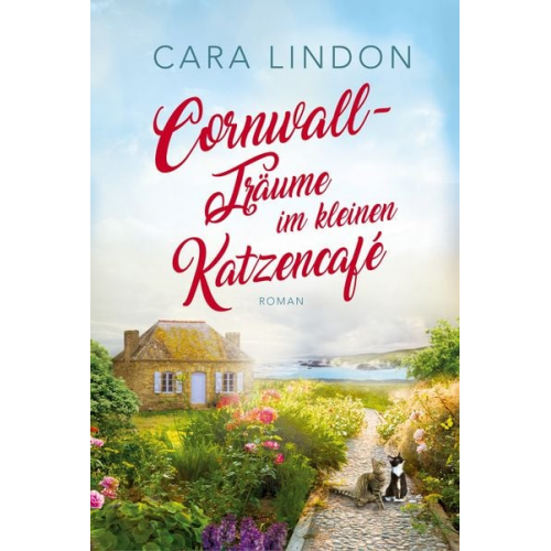 Christiane Lind Cara Lindon - Cornwall-Träume im kleinen Katzencafé