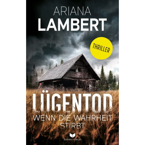 Ariana Lambert - Lügentod – Wenn die Wahrheit stirbt: Thriller