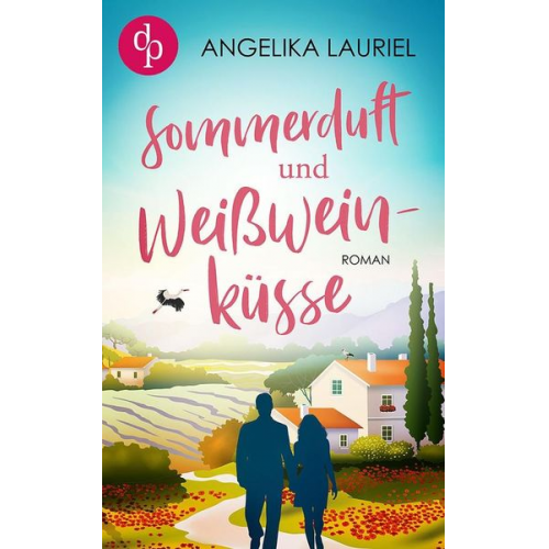 Angelika Lauriel - Sommerduft und Weißweinküsse