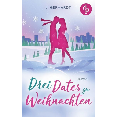 J. Gerhardt - Drei Dates zu Weihnachten