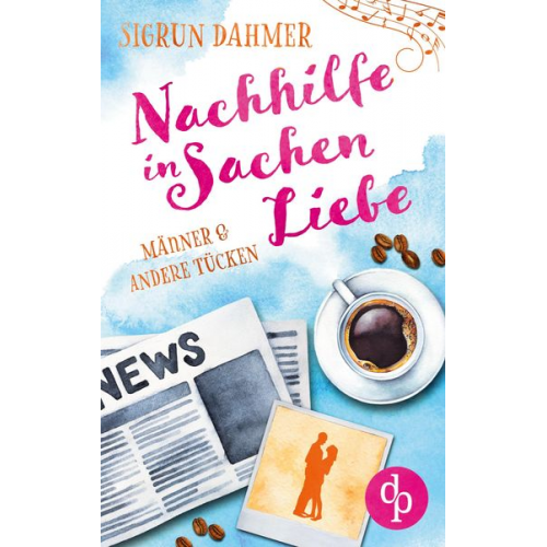 Sigrun Dahmer - Nachhilfe in Sachen Liebe