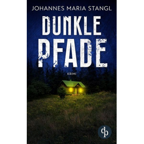 Johannes Maria Stangl - Dunkle Pfade