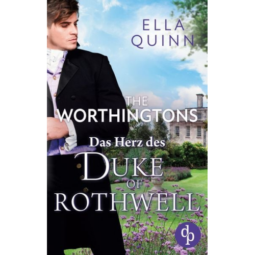 Ella Quinn - Das Herz des Duke of Rothwell