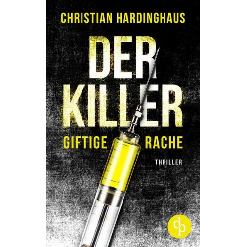 Christian Hardinghaus - Der Killer