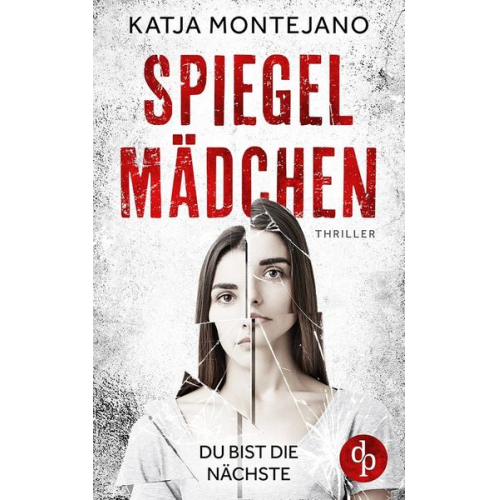 Katja Montejano - Spiegelmädchen