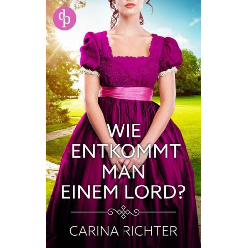 Carina Richter - Wie entkommt man einem Lord?