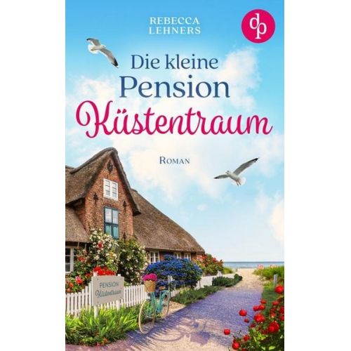 Rebecca Lehners - Die kleine Pension Küstentraum