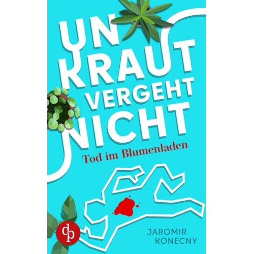 Jaromir Konecny - Unkraut vergeht nicht