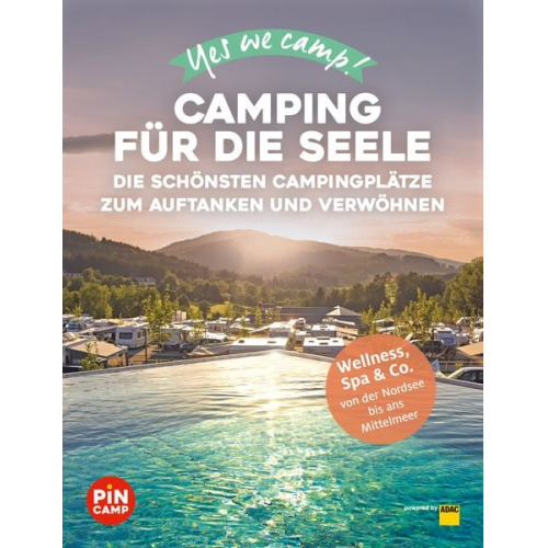 Heidi Siefert Manuela Blisse - Yes we camp! Camping für die Seele