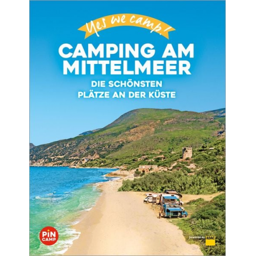 Marc Roger Reichel - Yes we camp! Camping am Mittelmeer