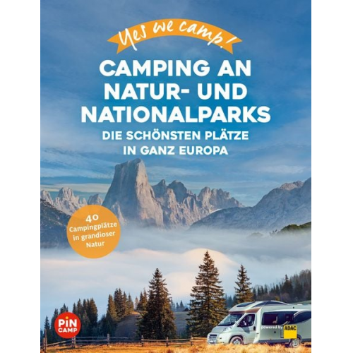 Katja Hein Andrea Lammert Heidi Siefert - Yes we camp! Camping an Natur- und Nationalparks