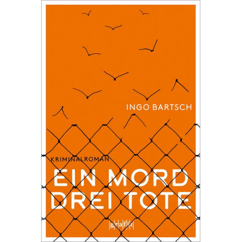 Ingo Bartsch - Ein Mord – drei Tote