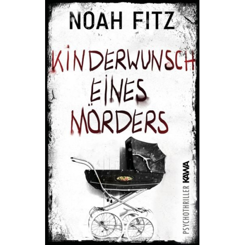 Noah Fitz - Kinderwunsch eines Mörders