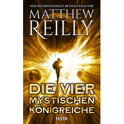 Matthew Reilly - Die vier mystischen Königreiche