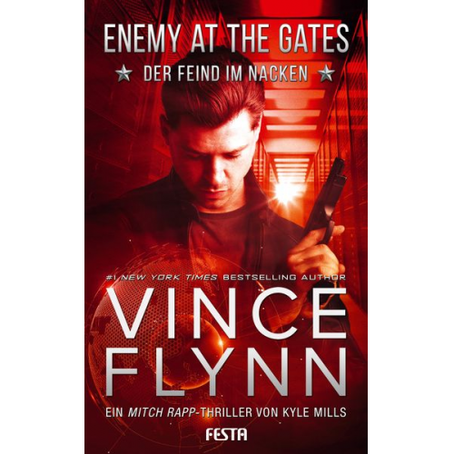 Vince Flynn Kyle Mills - ENEMY AT THE GATES - Der Feind im Nacken