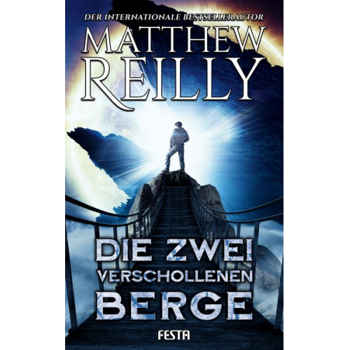 Matthew Reilly - Die zwei verschollenen Berge