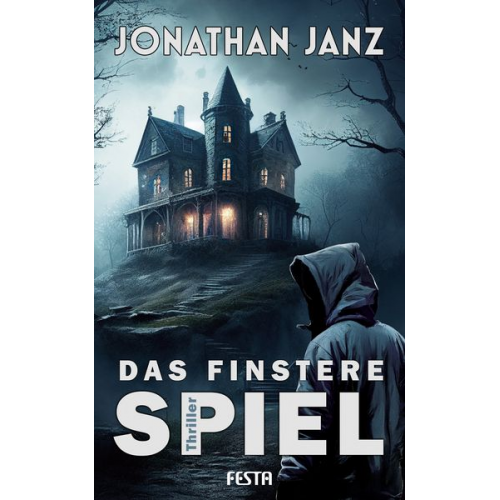 Jonathan Janz - Das finstere Spiel