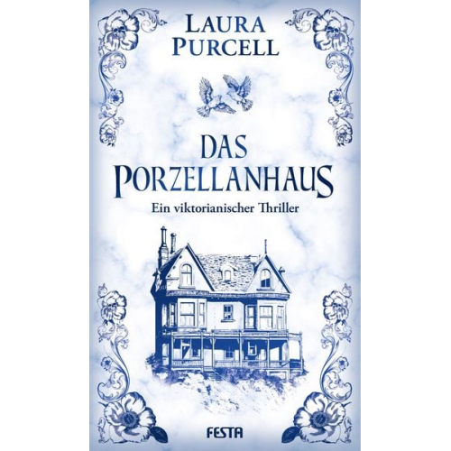 Laura Purcell - Das Porzellanhaus