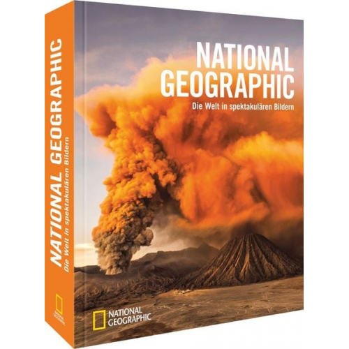 National Geographic Society - National Geographic - Die Welt in spektakulären Bildern