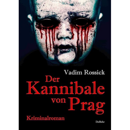 Vadim Rossick - Der Kannibale von Prag - Kriminalroman