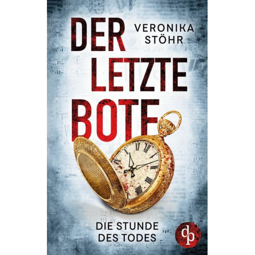 Veronika Stöhr - Der letzte Bote