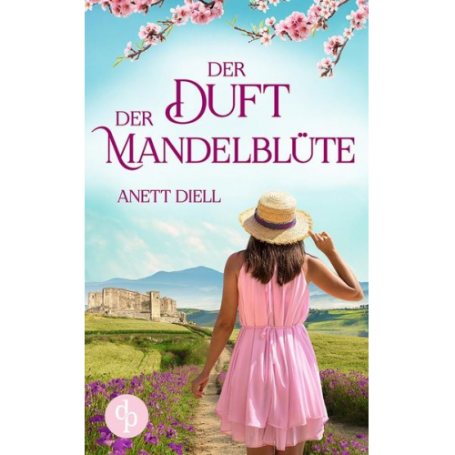 Anett Diell - Der Duft der Mandelblüte