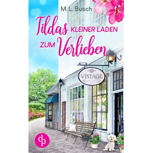 M. L. Busch - Tildas kleiner Laden zum Verlieben