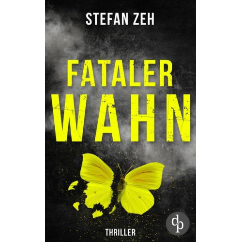 Stefan Zeh - Fataler Wahn