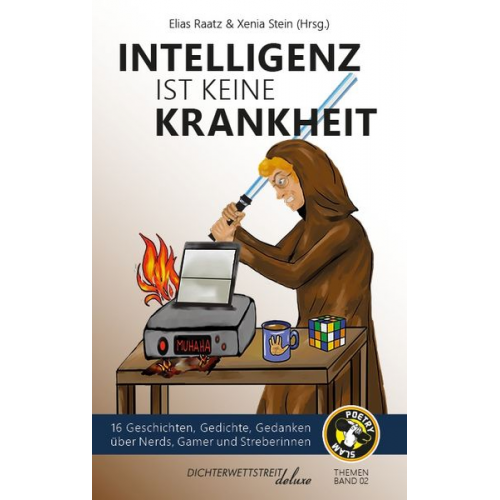 Lisa Maria Olszakiewiecz Elias Raatz David Grashoff Björn Högsdal Martin Weyrauch - Intelligenz ist keine Krankheit