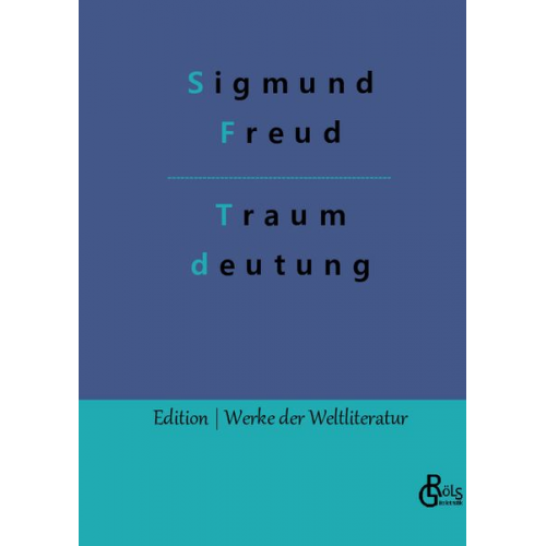 Sigmund Freud - Die Traumdeutung