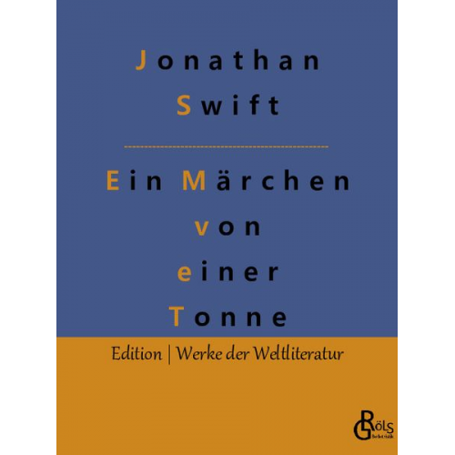 Jonathan Swift - Ein Märchen von einer Tonne